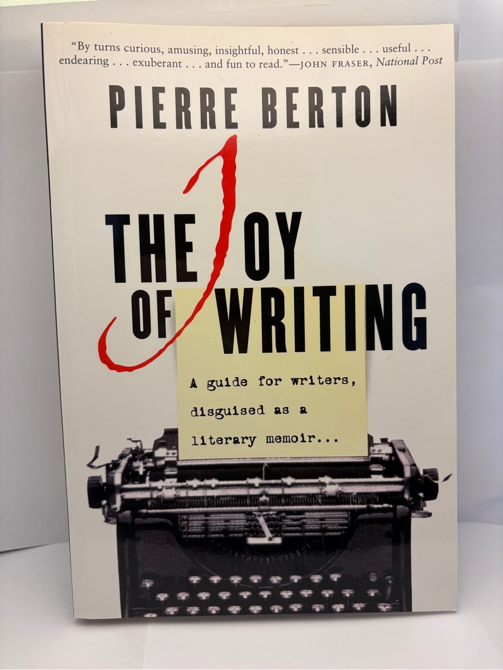 Signed by Pierre Berton - The Joy of Writing (Paperback, unread)
